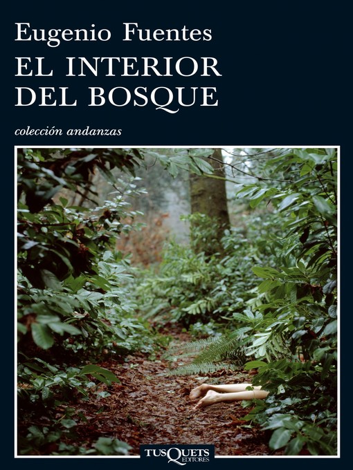 Title details for El interior del bosque by Eugenio Fuentes - Available